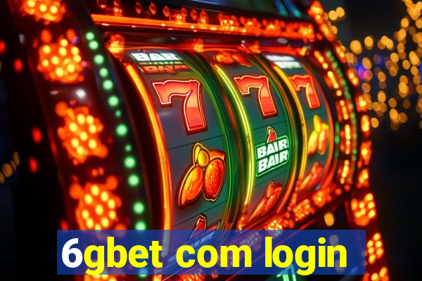 6gbet com login