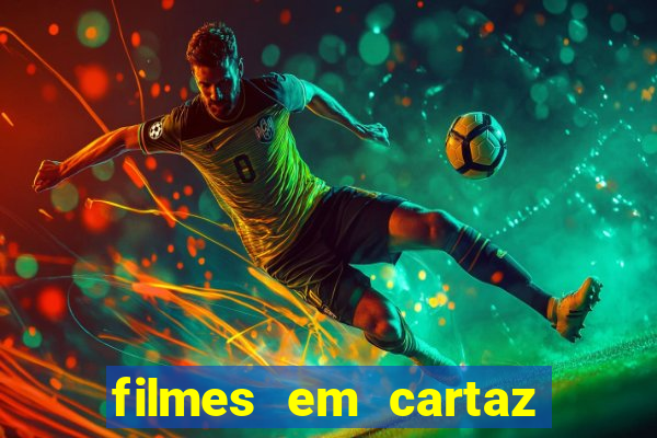 filmes em cartaz cinepolis parque shopping