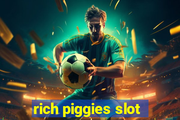 rich piggies slot