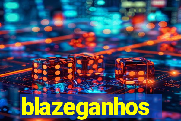 blazeganhos