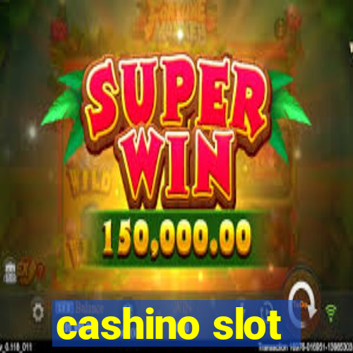 cashino slot