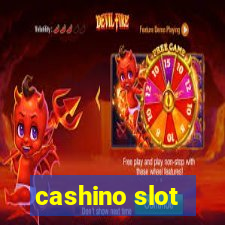 cashino slot