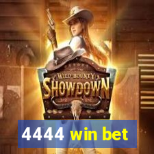 4444 win bet