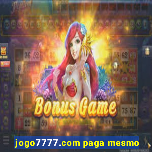 jogo7777.com paga mesmo