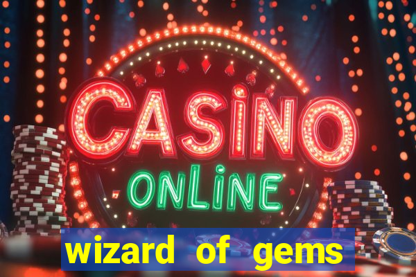 wizard of gems slot online