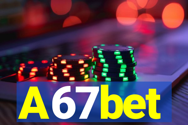 A67bet