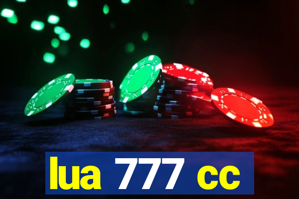 lua 777 cc