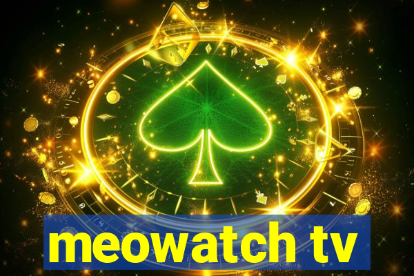 meowatch tv