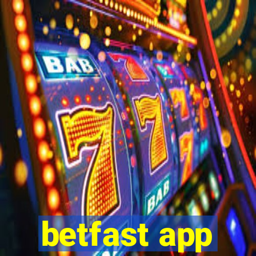 betfast app