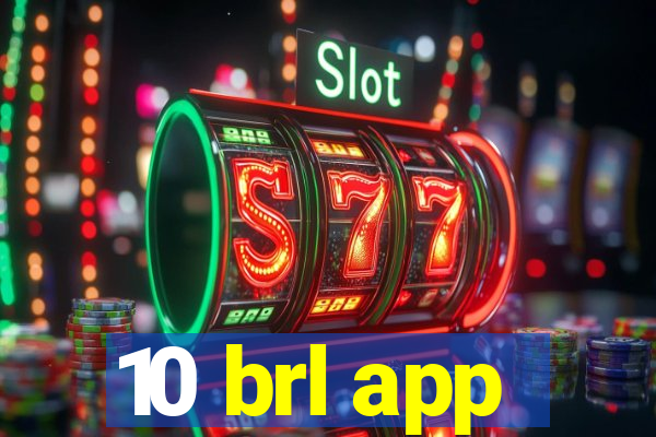 10 brl app