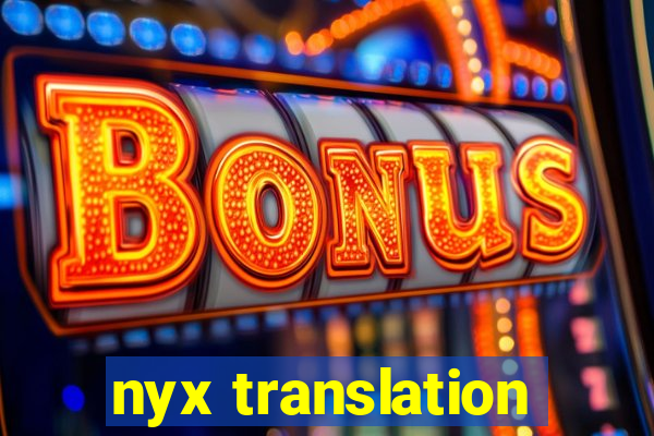 nyx translation