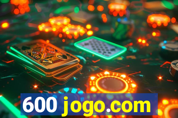 600 jogo.com