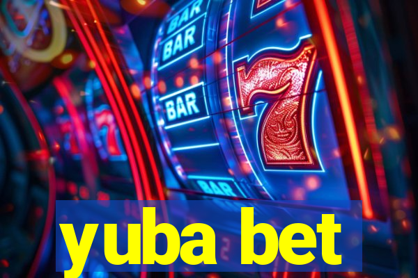 yuba bet