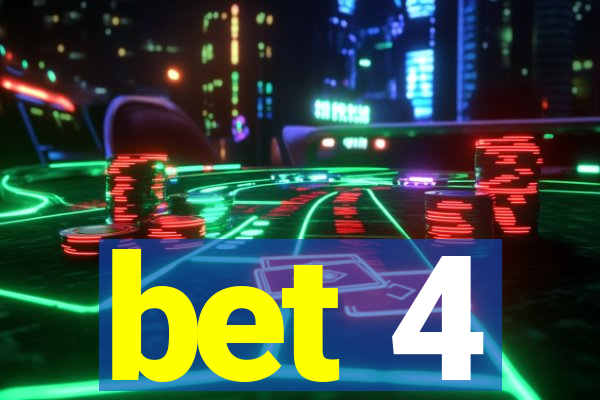 bet 4