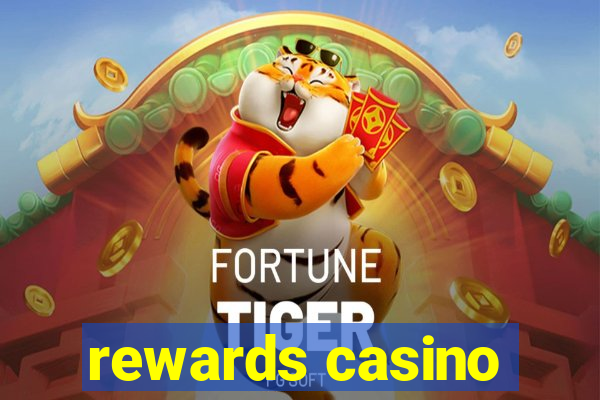 rewards casino