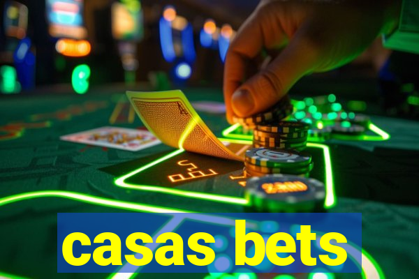 casas bets