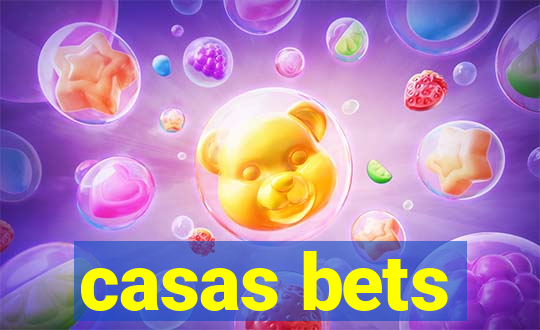 casas bets