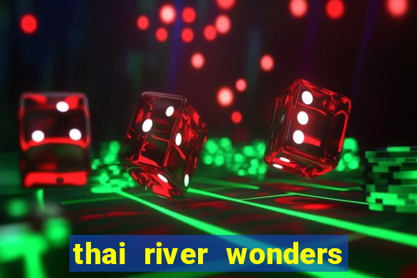 thai river wonders slot demo