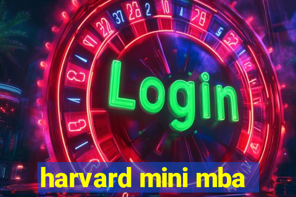 harvard mini mba