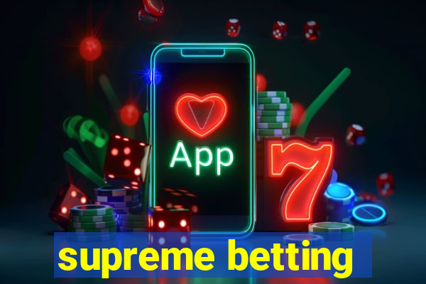 supreme betting