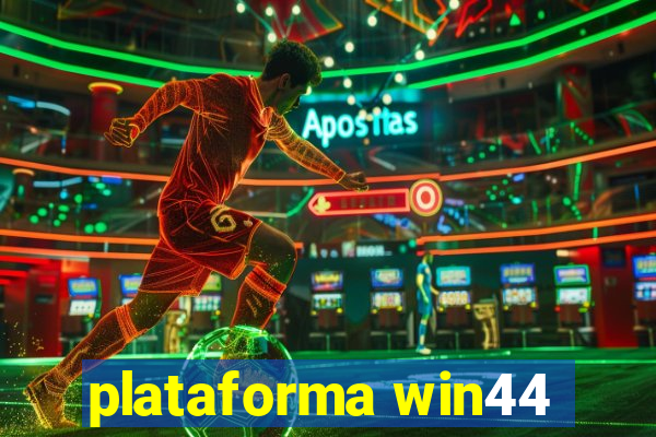 plataforma win44