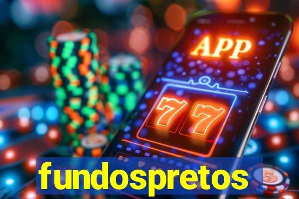 fundospretos