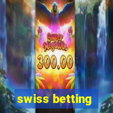 swiss betting