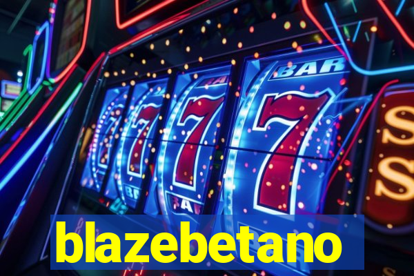 blazebetano