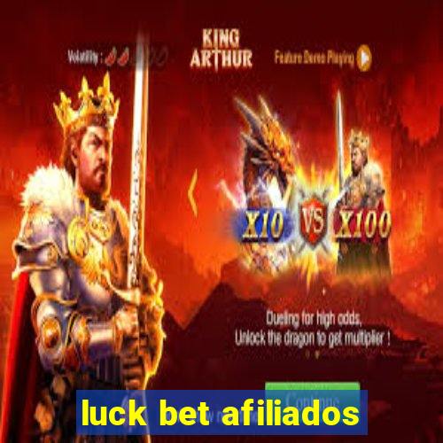 luck bet afiliados