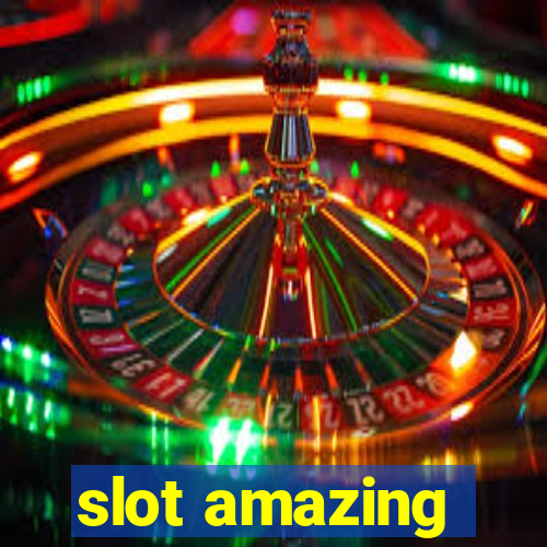 slot amazing