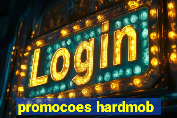 promocoes hardmob