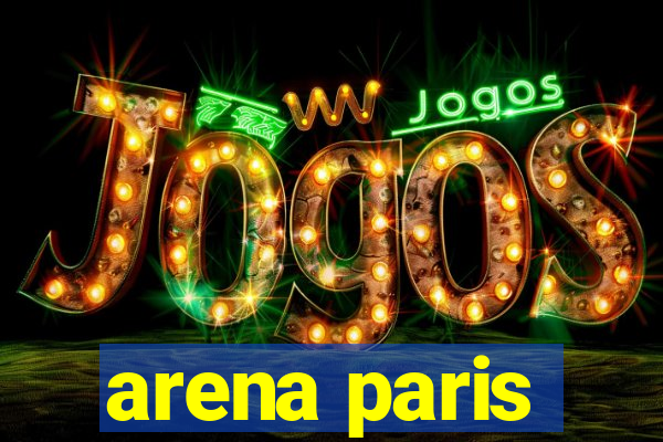 arena paris