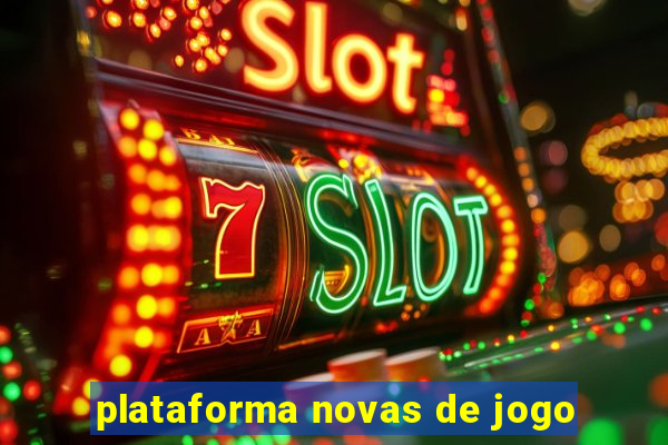 plataforma novas de jogo