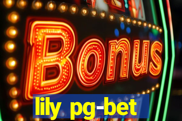 lily pg-bet