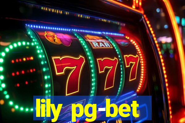 lily pg-bet