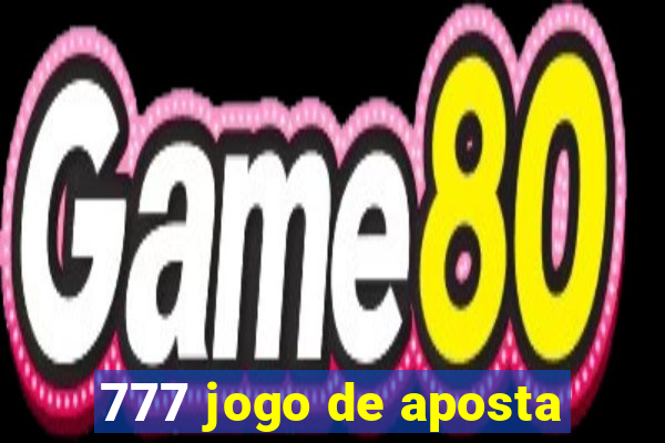 777 jogo de aposta