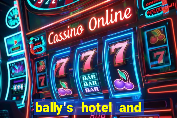 bally's hotel and casino las vegas