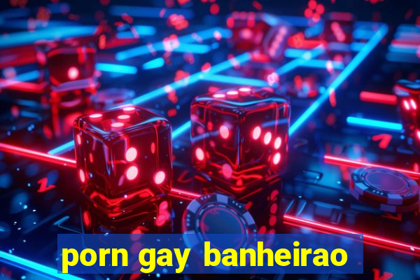 porn gay banheirao