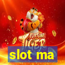 slot ma