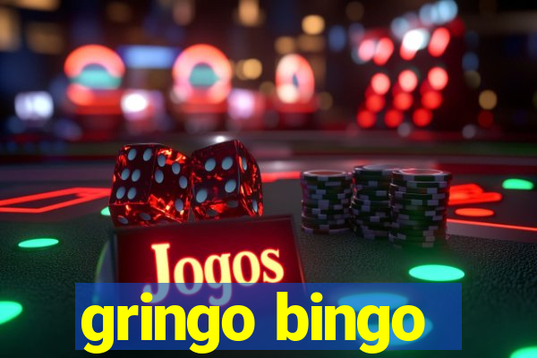 gringo bingo