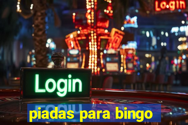 piadas para bingo