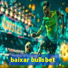 baixar bullsbet