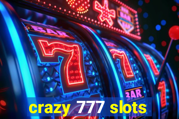 crazy 777 slots