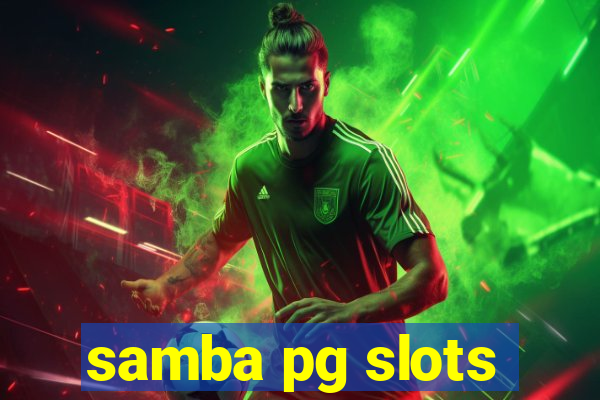 samba pg slots