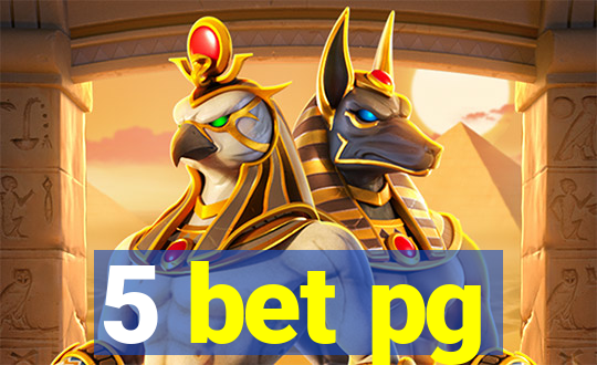 5 bet pg