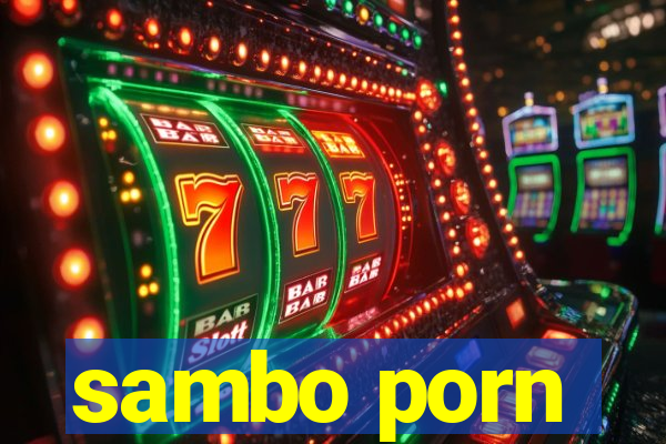 sambo porn