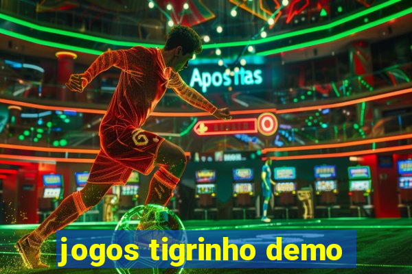 jogos tigrinho demo