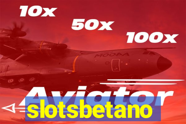 slotsbetano