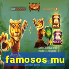 famosos mu