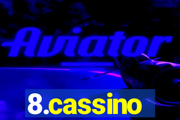 8.cassino